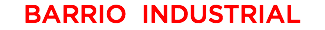 BARRIO INDUSTRIAL